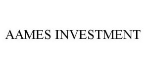 AAMES INVESTMENT