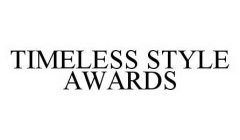 TIMELESS STYLE AWARDS
