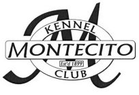 M MONTECITO KENNEL CLUB EST'D 1899