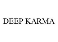 DEEP KARMA