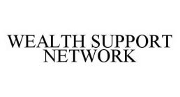 WEALTH SUPPORT NETWORK