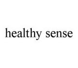 HEALTHY SENSE