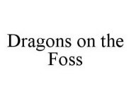DRAGONS ON THE FOSS