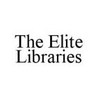 THE ELITE LIBRARIES