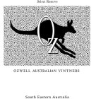 OZ SELECT RESERVE OZWELL AUSTRALIAN VINTNERS SOUTH EASTERN AUSTRALIA