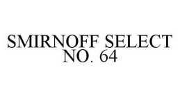 SMIRNOFF SELECT NO. 64