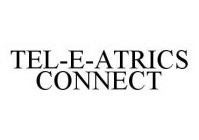 TEL-E-ATRICS CONNECT
