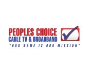 PEOPLES CHOICE CABLE TV & BROADBAND 