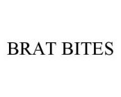 BRAT BITES