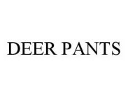 DEER PANTS