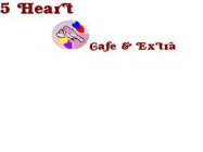 5 HEART CAFE & EXTRA