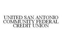 UNITED SAN ANTONIO COMMUNITY FEDERAL CREDIT UNION