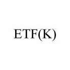 ETF(K)