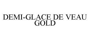 DEMI-GLACE DE VEAU GOLD