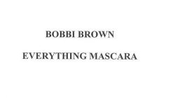 BOBBI BROWN EVERTHING MASCARA