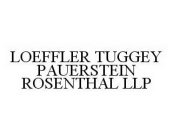 LOEFFLER TUGGEY PAUERSTEIN ROSENTHAL LLP