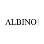 ALBINO!