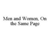 MEN AND WOMEN, ON THE SAME PAGE