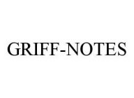 GRIFF-NOTES