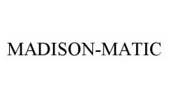 MADISON-MATIC