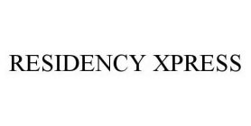 RESIDENCY XPRESS