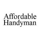 AFFORDABLE HANDYMAN