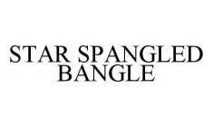STAR SPANGLED BANGLE