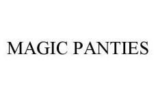 MAGIC PANTIES