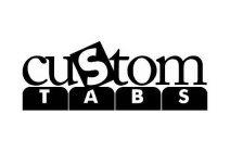 CUSTOM TABS