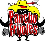 PANCHO FRIJOLES