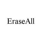 ERASEALL