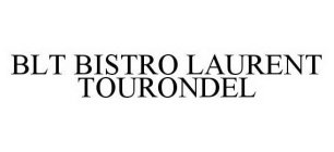 BLT BISTRO LAURENT TOURONDEL