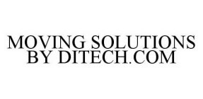 MOVING SOLUTIONS BY DITECH.COM