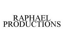 RAPHAEL PRODUCTIONS