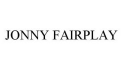 JONNY FAIRPLAY