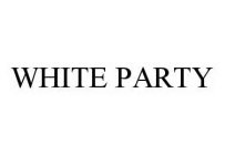 WHITE PARTY