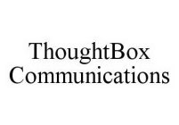 THOUGHTBOX COMMUNICATIONS