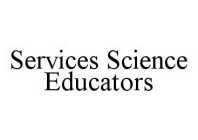 SERVICES SCIENCE EDUCATORS