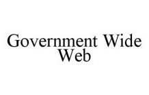 GOVERNMENT WIDE WEB