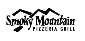 SMOKY MOUNTAIN PIZZERIA GRILL