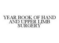 YEAR BOOK OF HAND AND UPPER LIMB SURGERY
