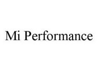 MI PERFORMANCE