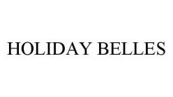 HOLIDAY BELLES