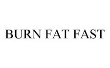 BURN FAT FAST