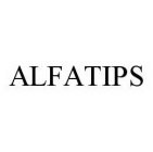 ALFATIPS