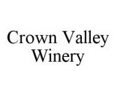 CROWN VALLEY WINERY