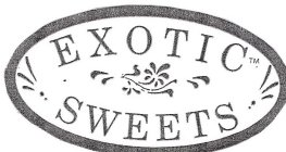EXOTIC SWEETS
