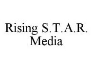 RISING S.T.A.R.  MEDIA