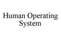 HUMAN OPERATING SYSTEM