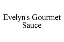 EVELYN'S GOURMET SAUCE